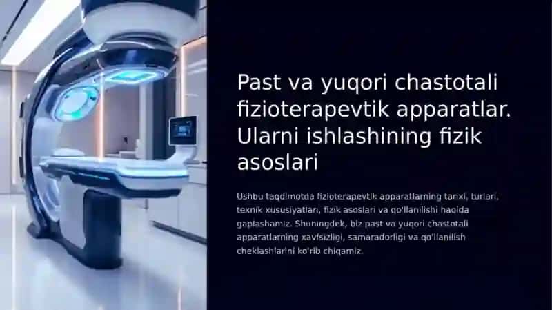 Past va yuqori chastotali fizioterapevtik apparatlar.Ularni ishlashining fizik asoslari 4