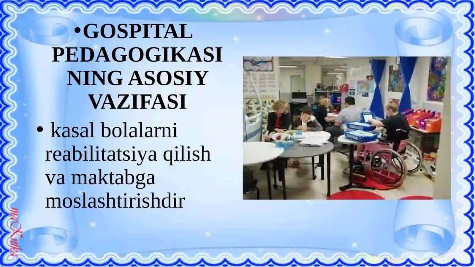 Gospital pedagogika tushunchasi, maqsadi va vazifalari 4