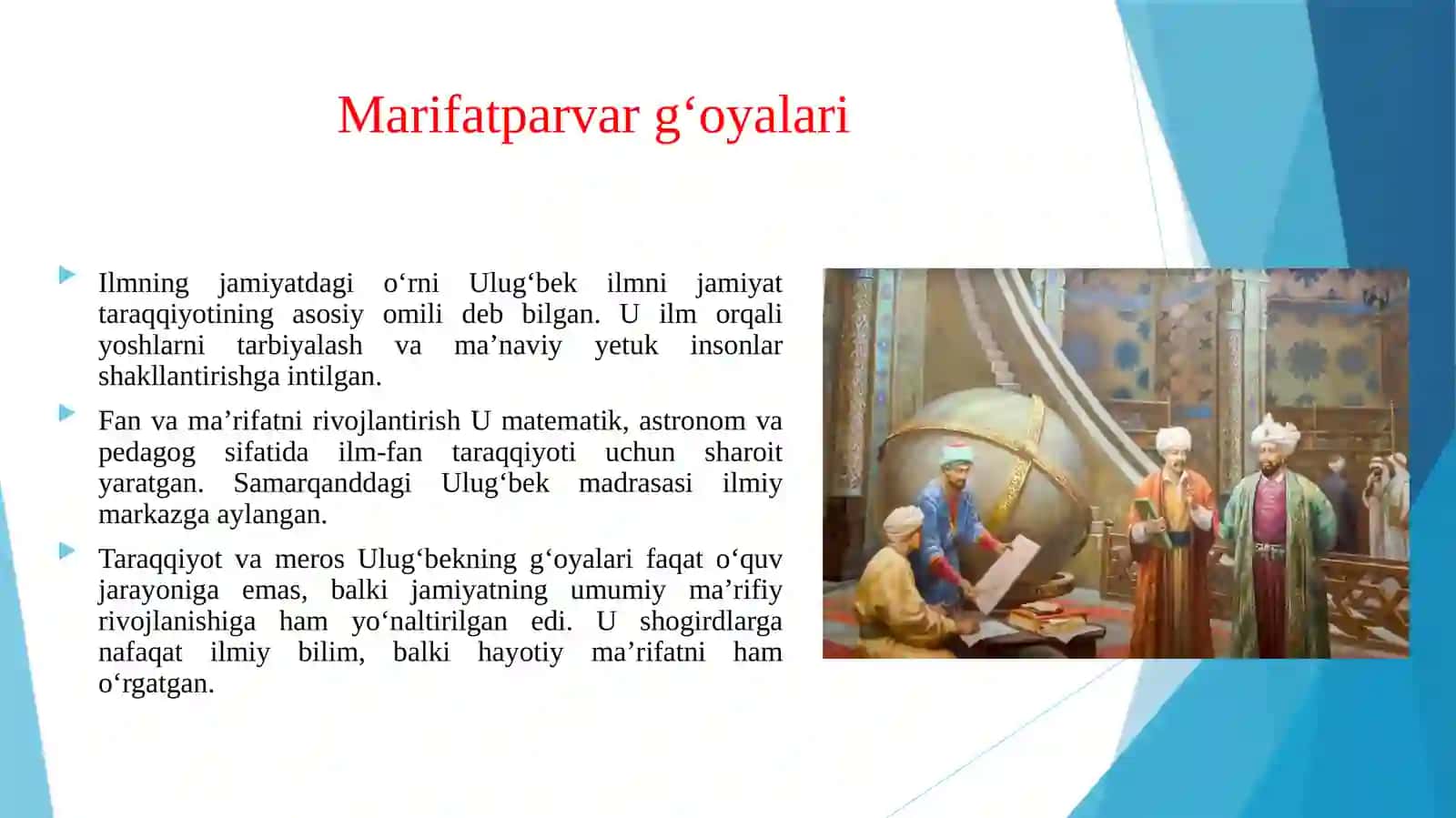 Mirzo Ulug‘bekning pedagogik faoliyati va marifatparvar g‘oyalari. 4