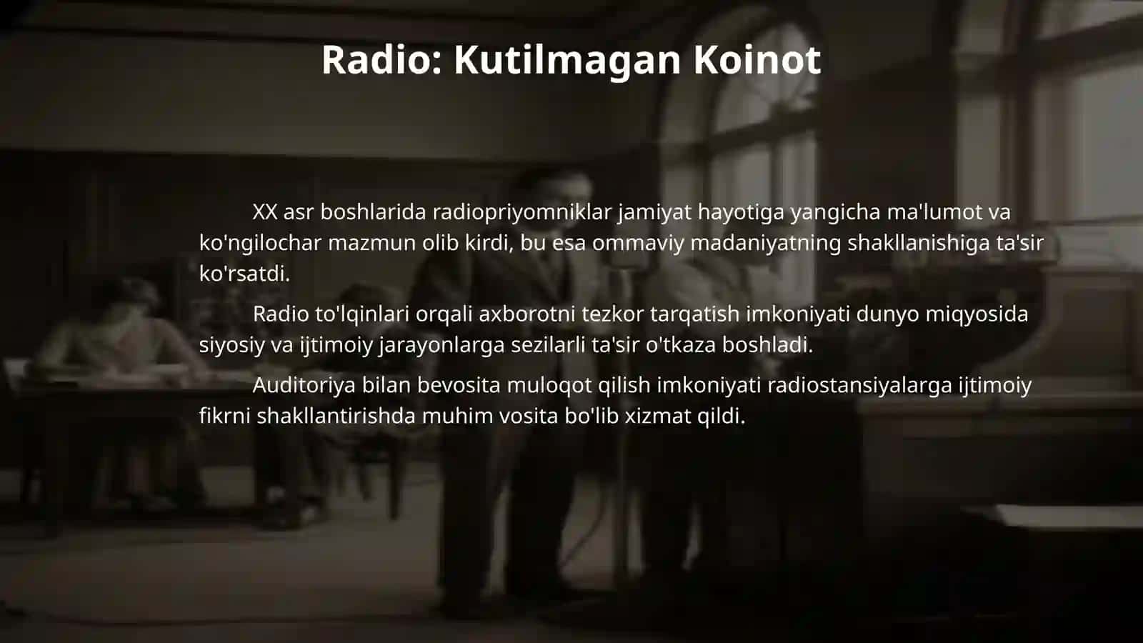 Radio va televideniya tarixi.Radio-tezkor xabar berish va axborot tarqatish 4