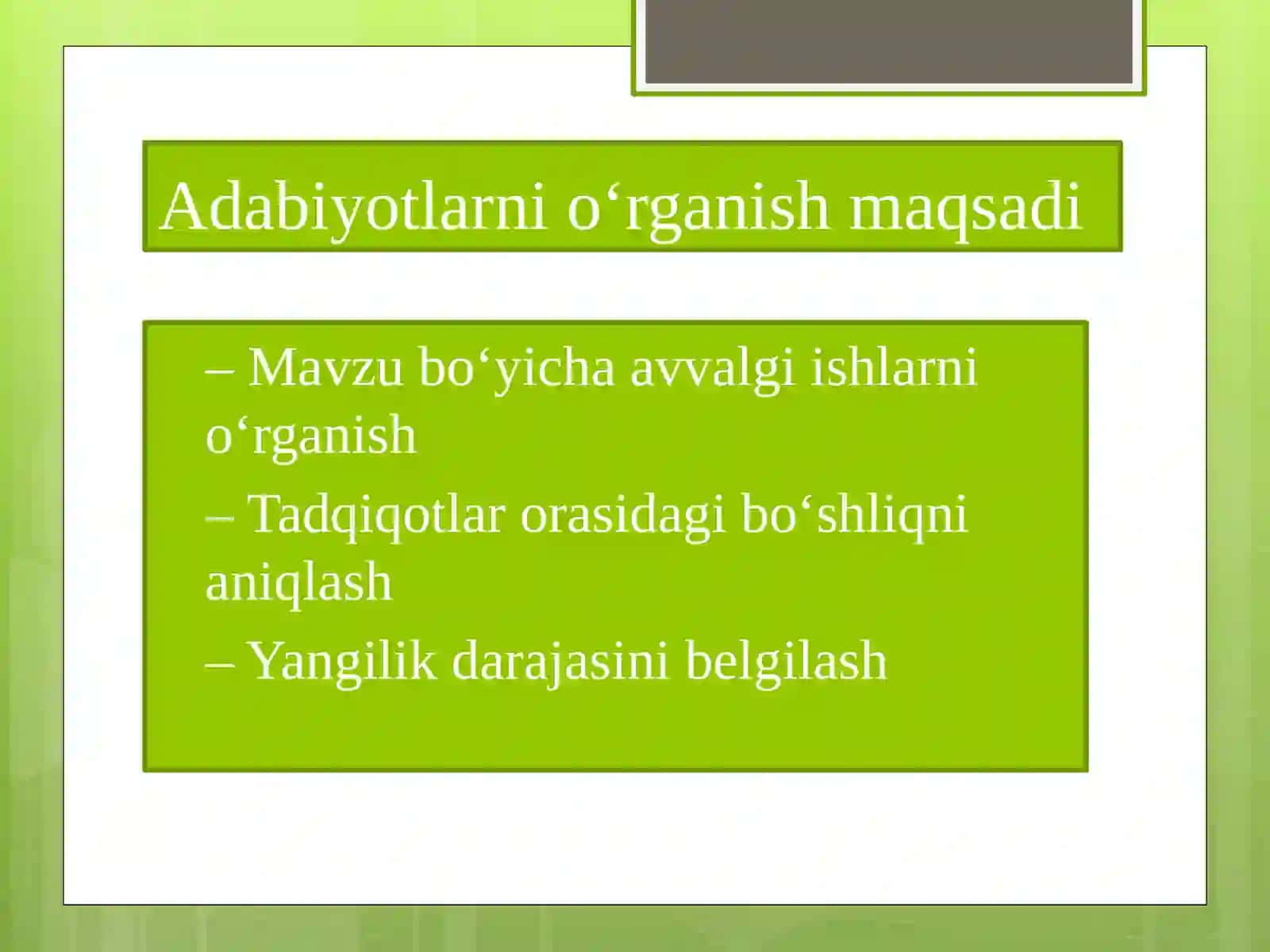 ADABIYOTLAR VA HUJJATLARNI O‘RGANISH,TADQIQOT MUAMMOSINI ANIQLASH 4