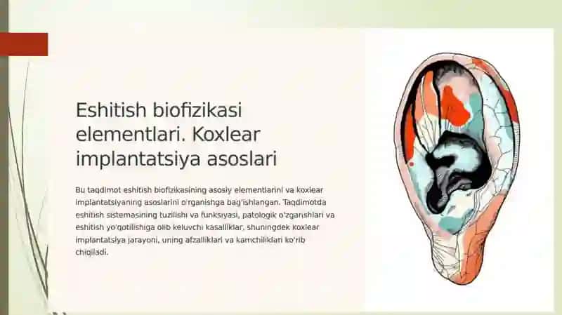 Eshitish biofizikasi elementlari,Koxliyar implanatatsiya asoslari.Radioto'lqinli jarrohlik litotrapiyasi. 4