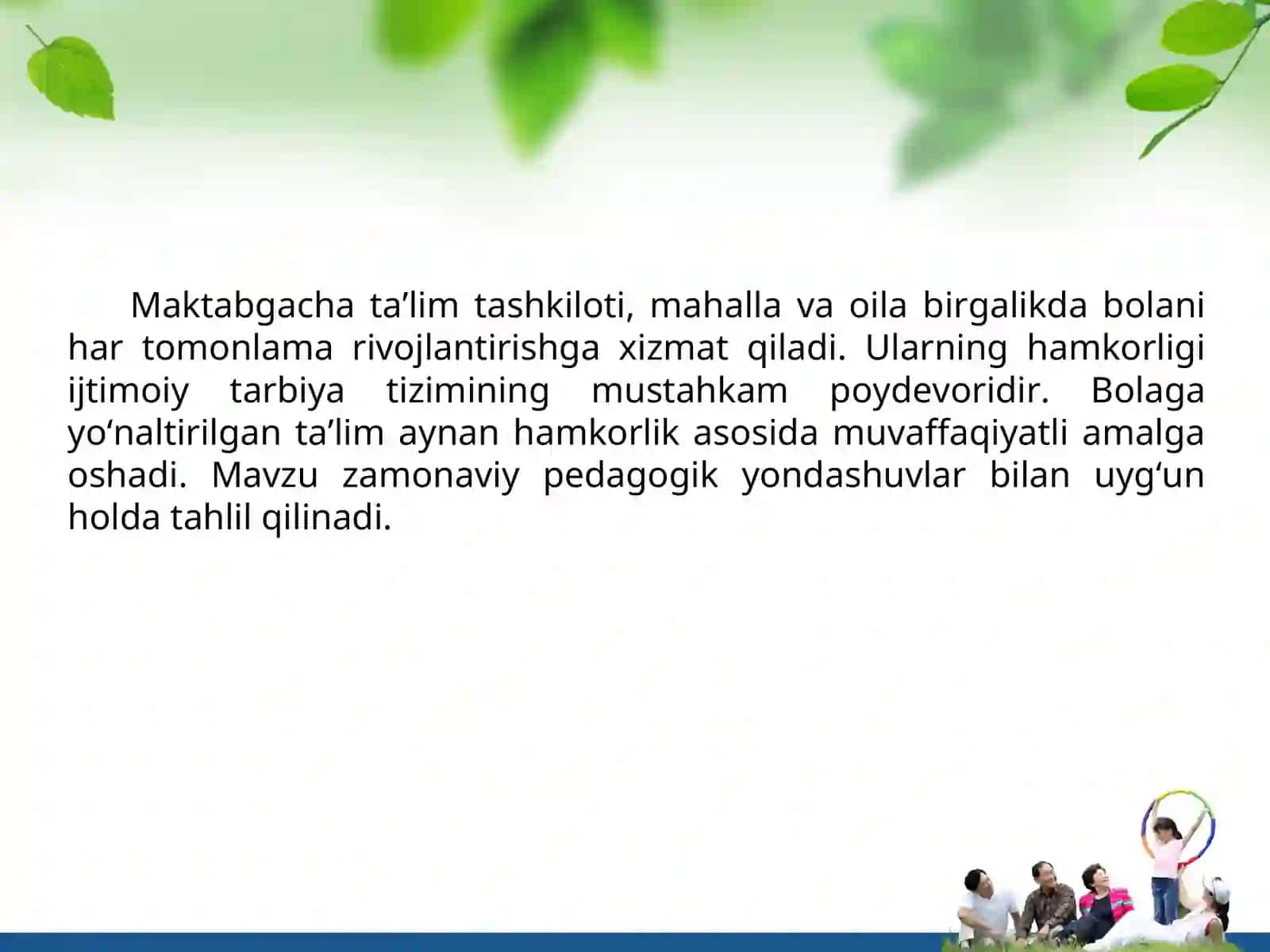 Maktabgacha ta’lim tashkilotida bolaga mo’ljallangan ta’limda mahalla va oilaning ishtiroki, hamkorlikning imkoniyatlari 4
