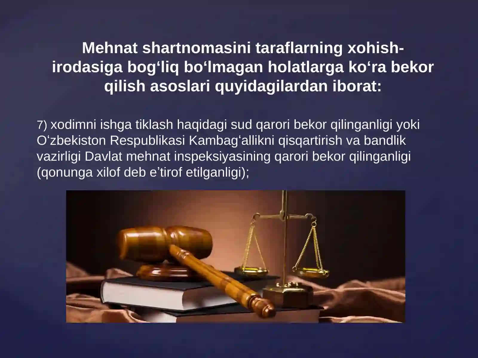 Mehnat shartnomasini taraflarning xohish-irodasiga bogʻliq boʻlmagan holatlarga koʻra bekor qilish asoslari 4