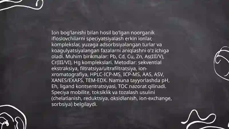 Tuproq va suvning ifloslanishda ion bog'lanishi birikmalarni aniqlab, ulardan tozalash usulini ishlab chiqish 4