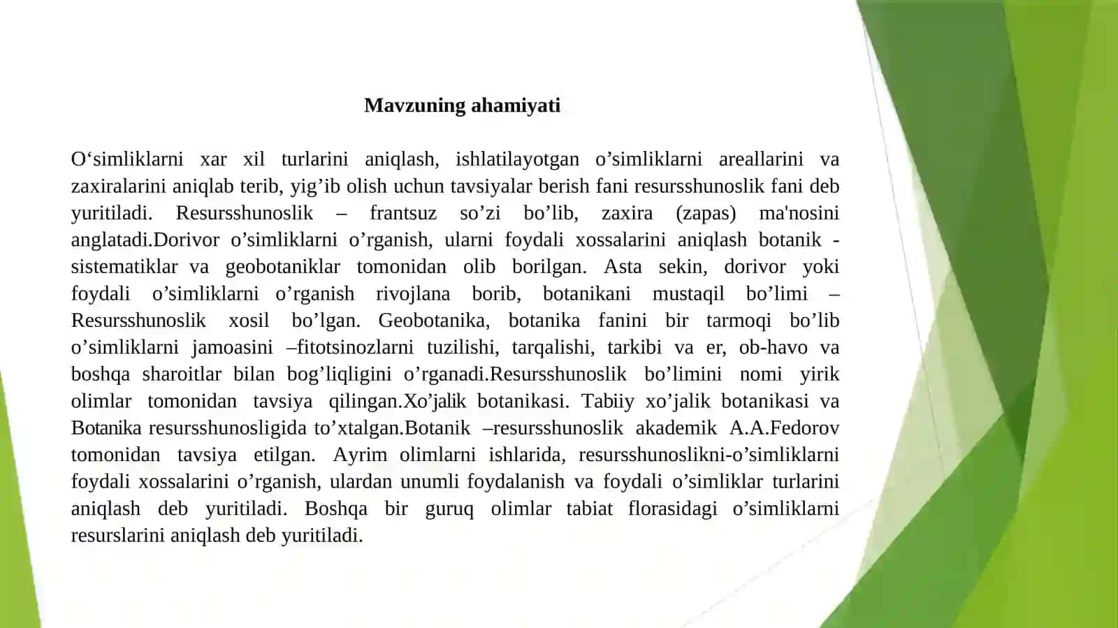 Dorivor o‘simliklarni resursshunosligi fanining maqsadi va uning vazifalari 4