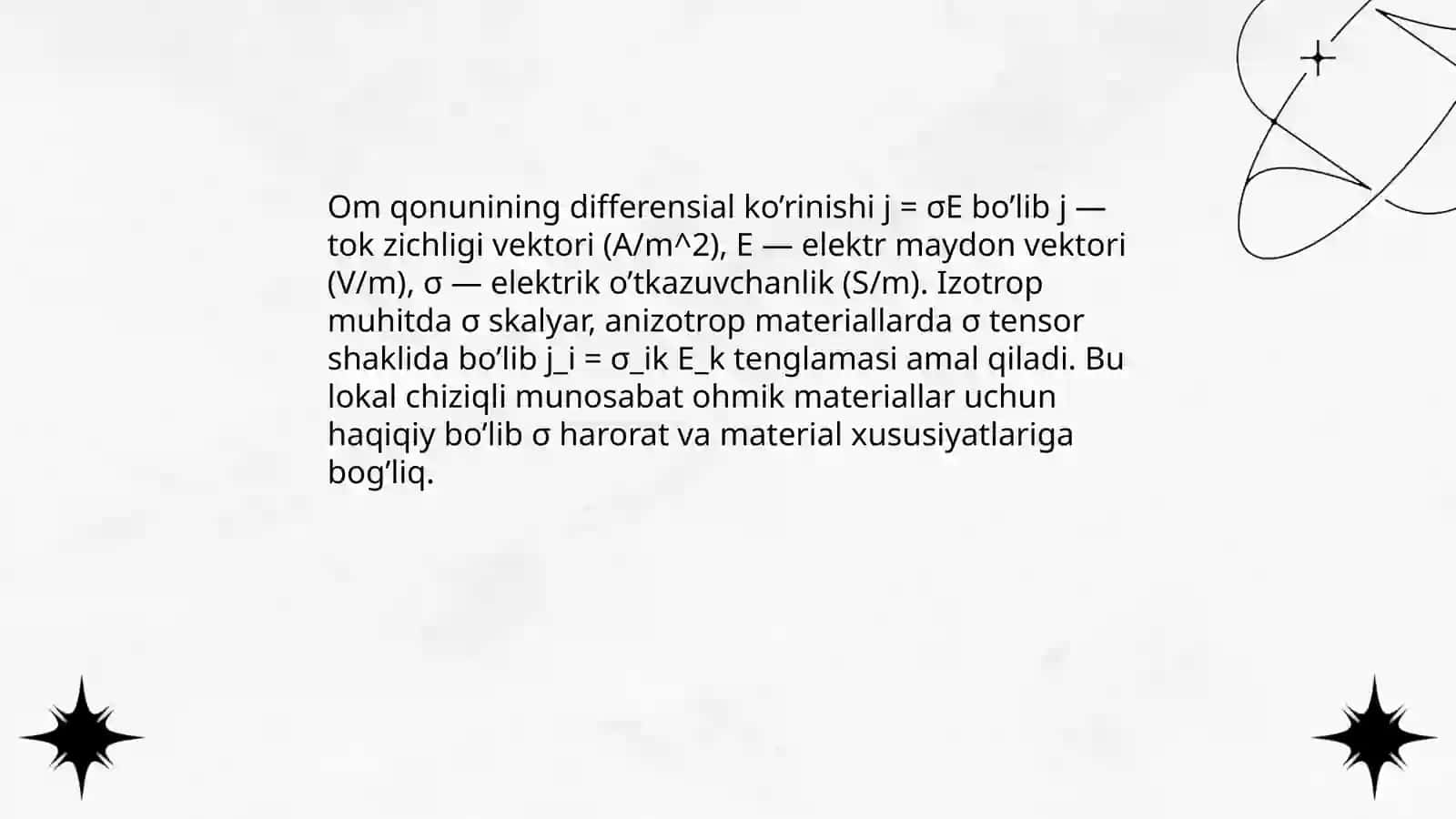 O’zgarmas tok qonunlari. Om va Joul – Lens qonunlarining integral va differensiyal ko’rinishi 4