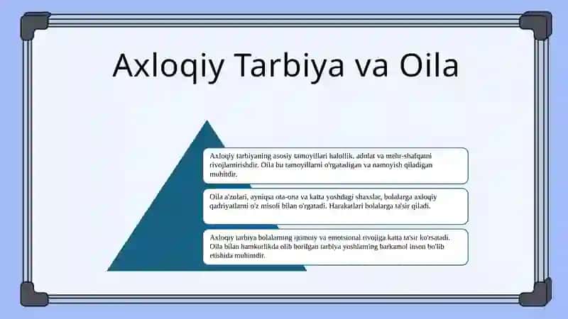Oilaviy tarbiya jarayonidagi ma'naviy-axloqiy estetik jismoniy mexnat tarbiyaning o'rni 4