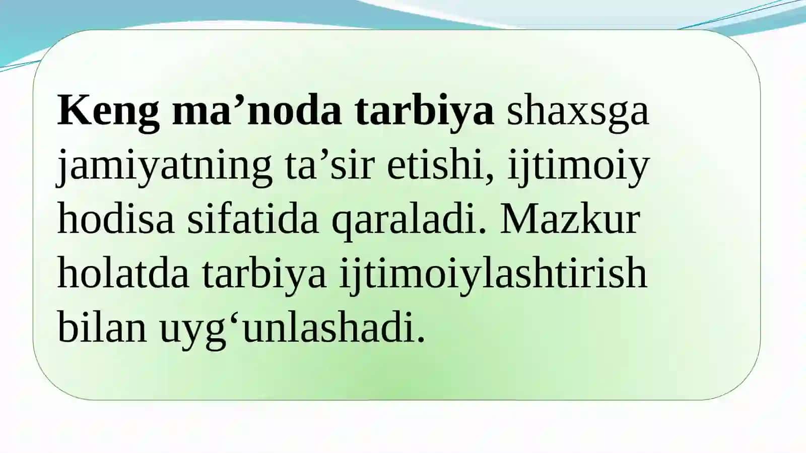 Boshlangʻich taʼlimda tarbiya jarayonining mazmuni va mohiyati. Tarbiyaning umumiy metodlari, shakllari va vositalari 4
