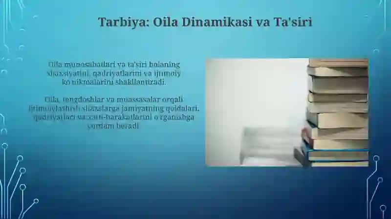 Shaxsning rivojlanishi, tarbiyasi va ijtimoiylashuvi 4