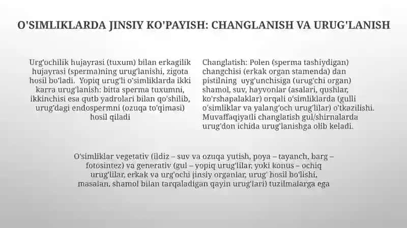 Oʻsimliklarning vegetativ va generativ organlari va jinsiy koʻpayishi 4