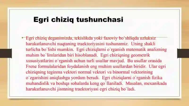 Egri chiziqning egriligi va buralishi. Frene formulalari 4