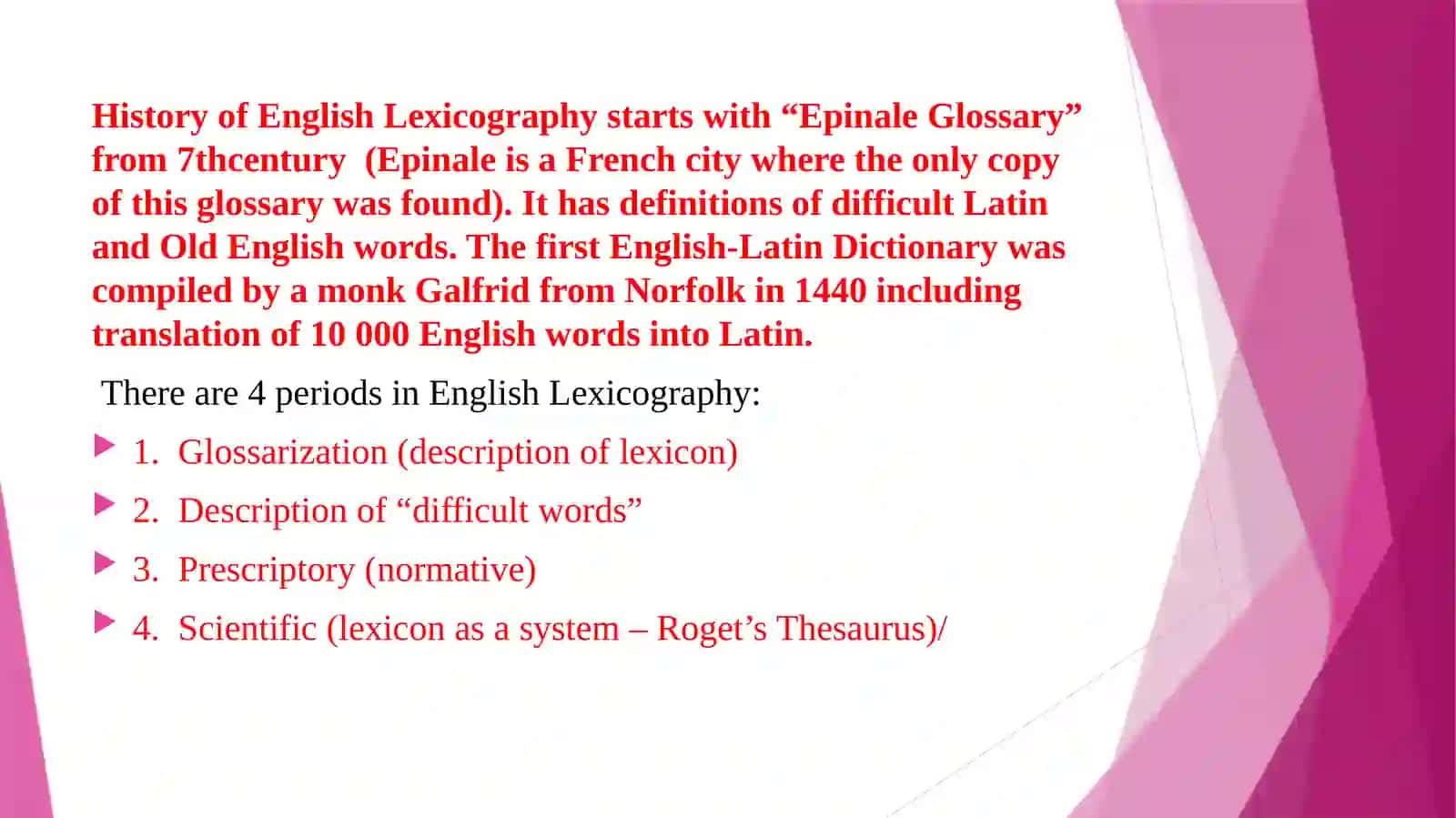 LEXICOGRAPHY AS A TOOL AND THE RESULT OF LEXICOLOGICAL STUDIES 4