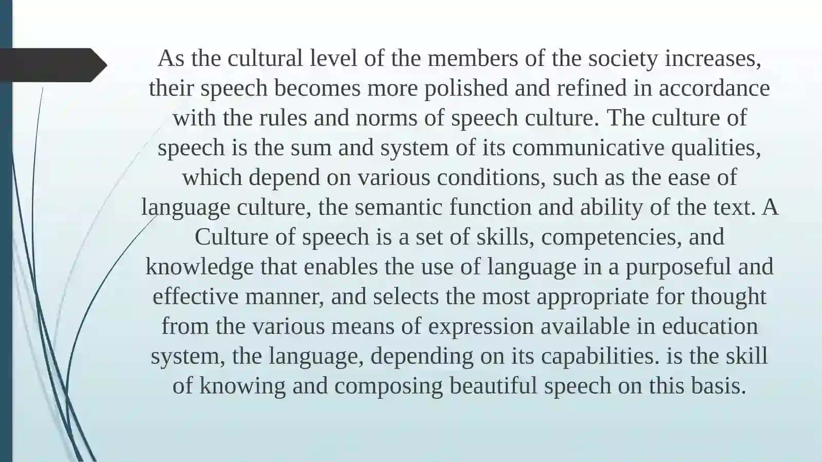 Culture of speech is a key criterion education 4