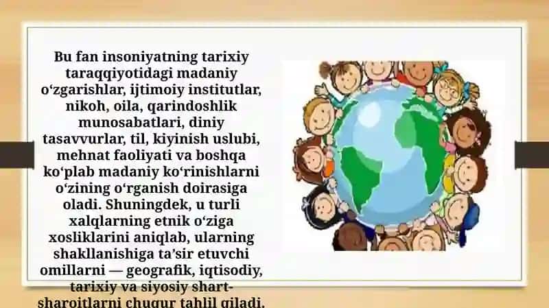 Etnologiya fanining asosiy oʻrganish predmeti (TAQDIMOT) 4