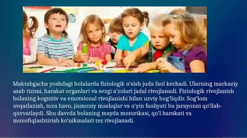 Maktabgacha yoshdagi bolalar rivojlanishi va ta’lim-tarbiyasining o‘ziga xosligi 4