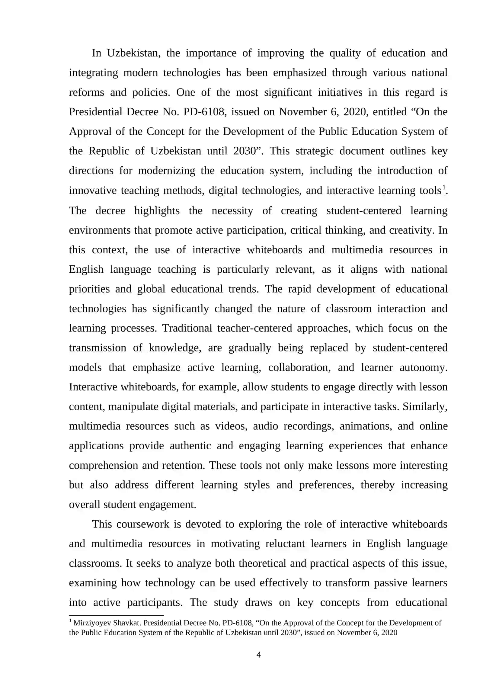 MOTIVATING RELUCTANT LEARNERS: THE IMPACT OF INTERACTIVE WHITE BOARDS AND MULTIMEDIA ON ENGLISH LESSONS 4