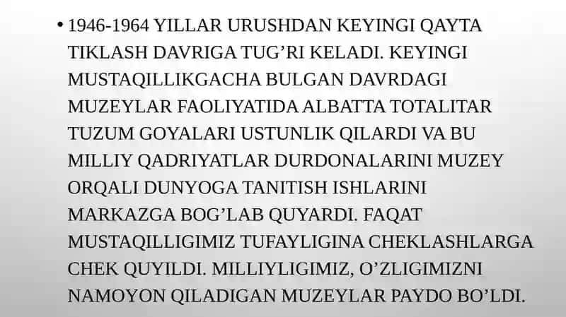 XX-asrning 50-90- yillarida Muzey ishidagio’zgarishlar 4