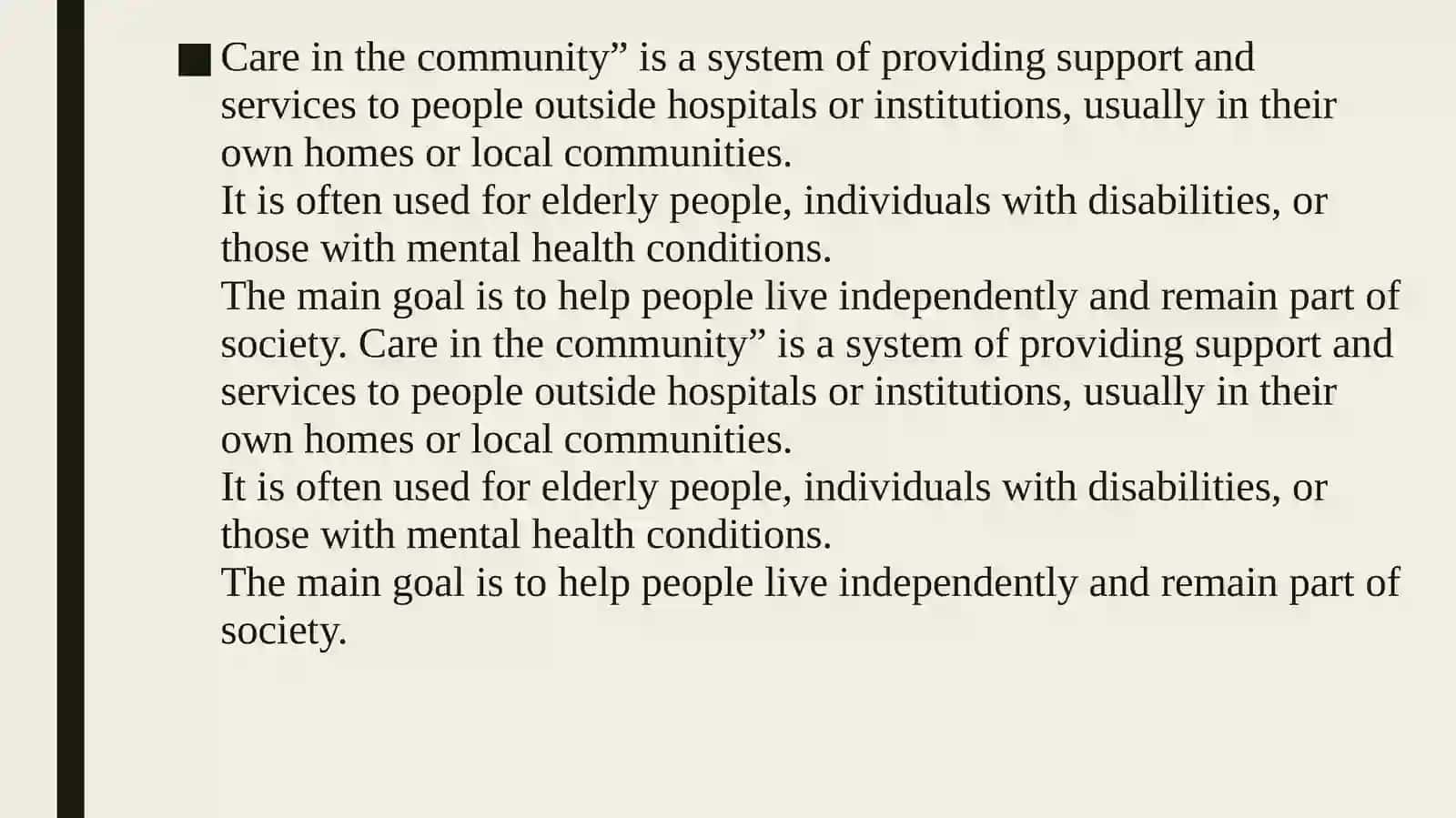 Care in the community 4