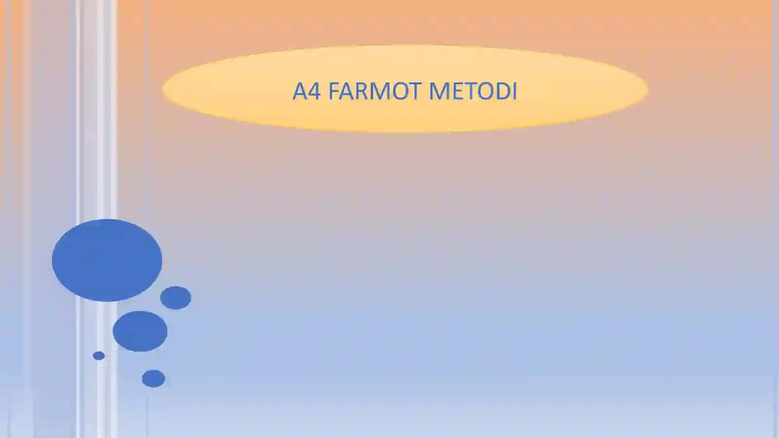 A4 FARMOT METODI 4