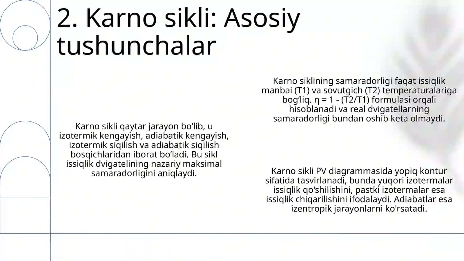 Aylanma jarayonlar.Karno sikli.Termodinamikaning ikkinchi qonuni 4