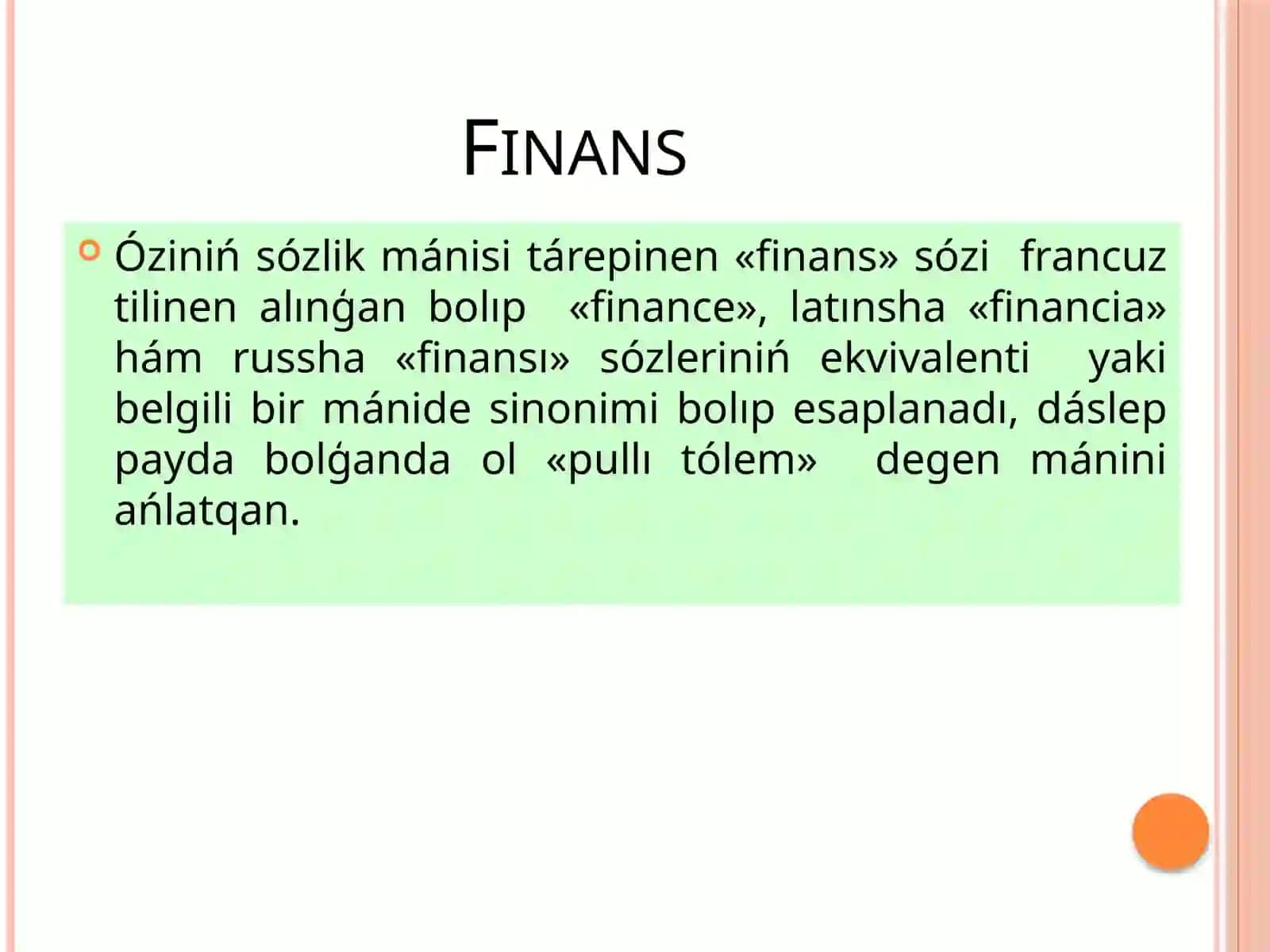 «Finanstıń mánisi, áhmiyeti hám funkciyaları»temasınıń PREZENTACIYASI 4
