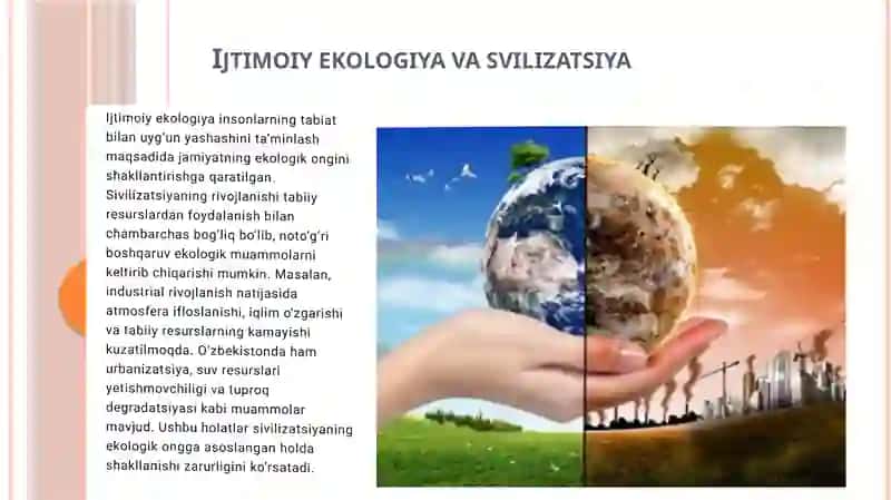 IJTIMOIY EKOLOGIYA fanidan“Ijtimoiy ekologiyasvilizatsiyasiningo’zini anglash sifatida” 4