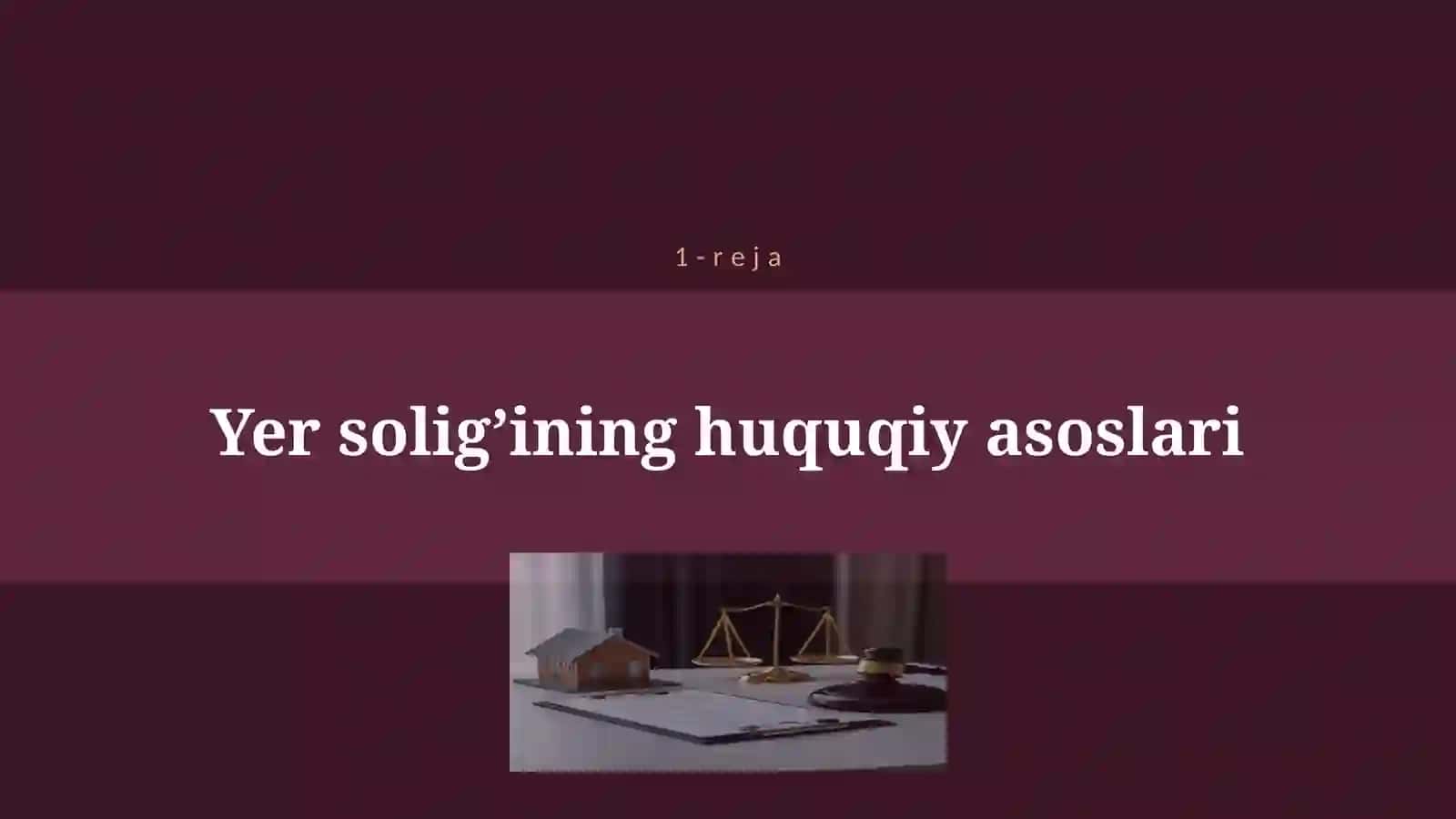 YURIDIK SHAXSLARDAN OLINADIGAN YER SOLIG’I 4