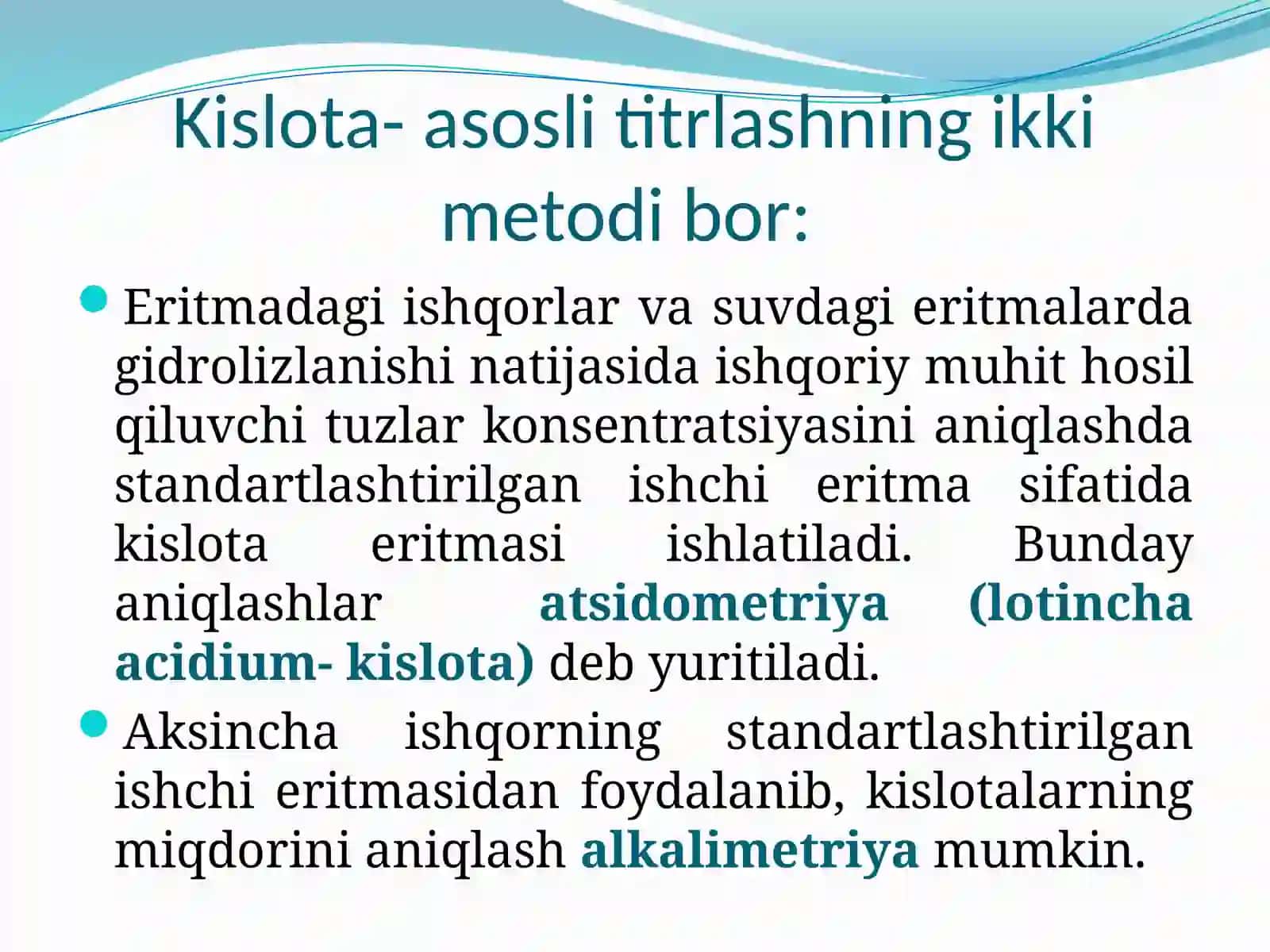 Kislota va asoslarni titrlash metodining mohiyati va qo’llanish sohasi 4