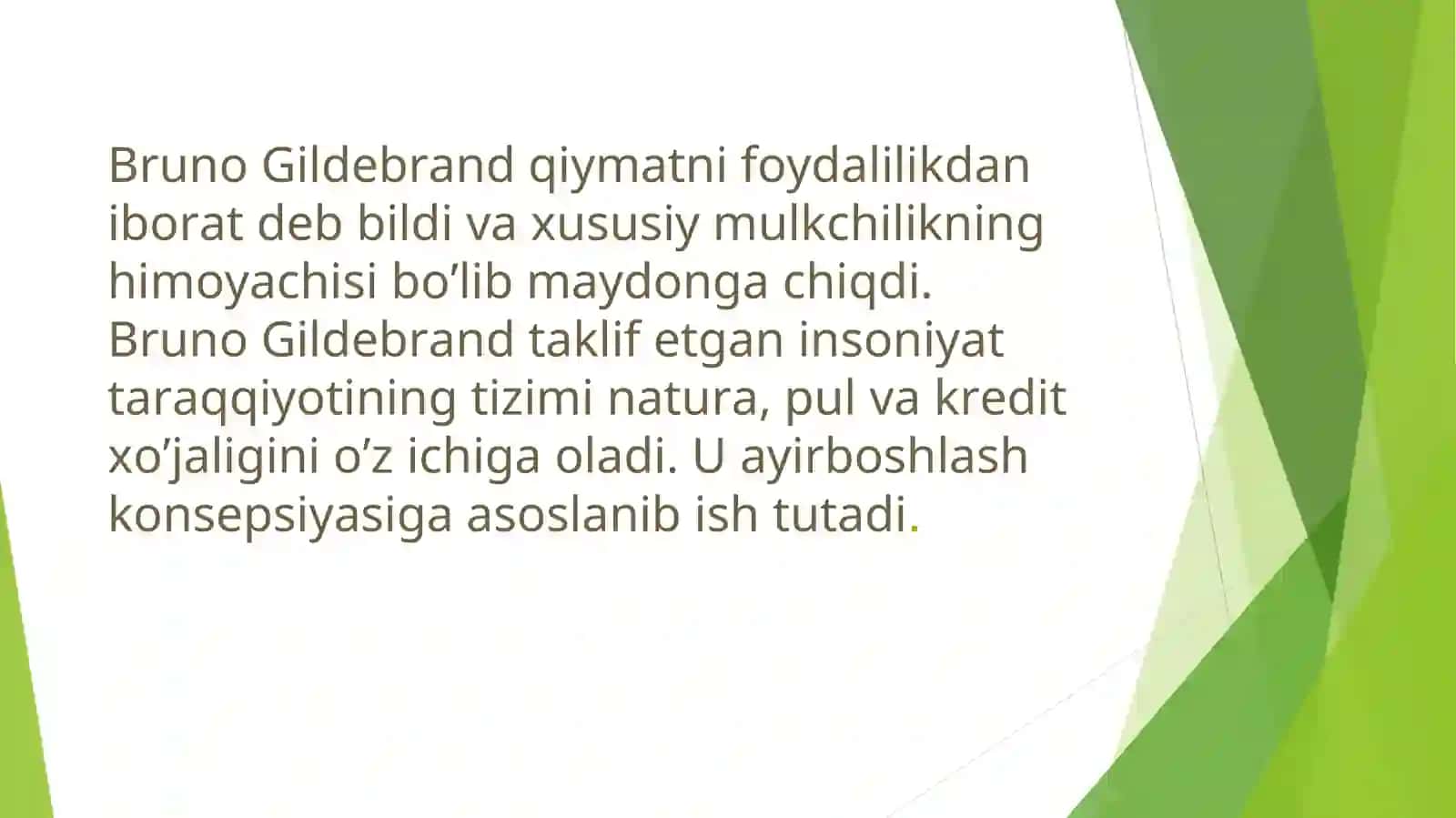 Germaniyadagi tarixiy maktab iqtisodiy g’oyalarining mohiyati 4
