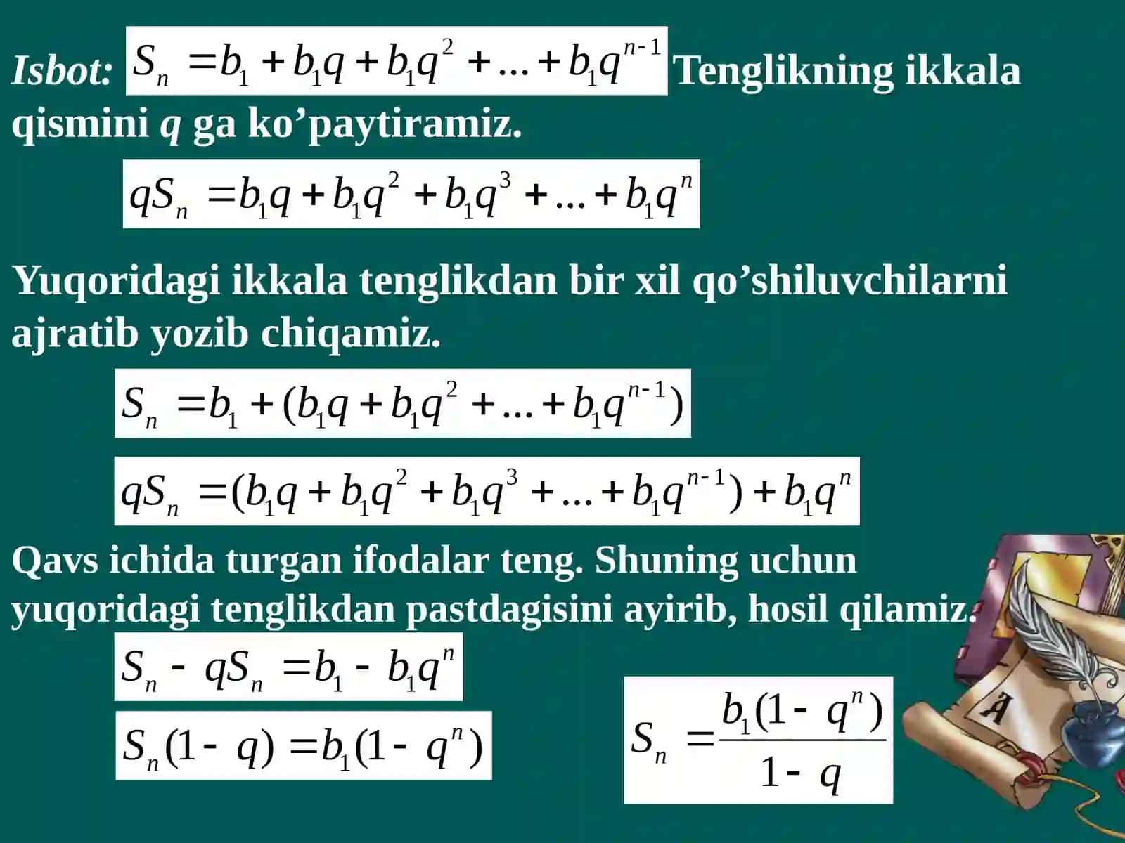 «Geometrik progressiyaning dastlabkinta hadining yig’indisi» 4