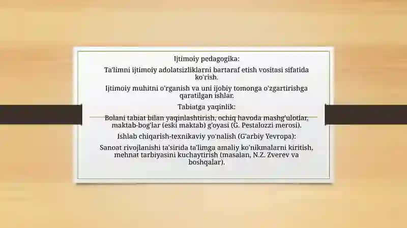 XIX asrning oxiri- XX asrda G’arbiy Yevropa, AQSH ,Rossiyada reformatorlik pedogogikasi va uning asosiy yo’nalishlari 4