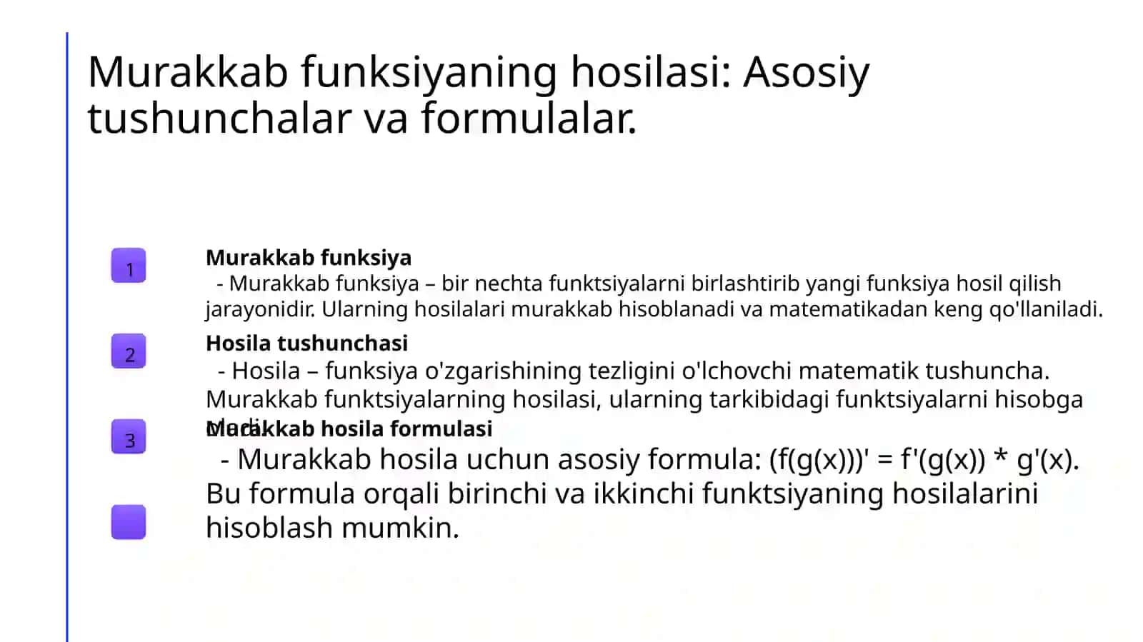 Murakkab funksiya hosilasi.Bir tomonli hosila. Cheksiz hosila. Nuqtada hosila mavjud boʻlmagan holda misol. Hosilaning nuqtada uzilishiga misol. 4
