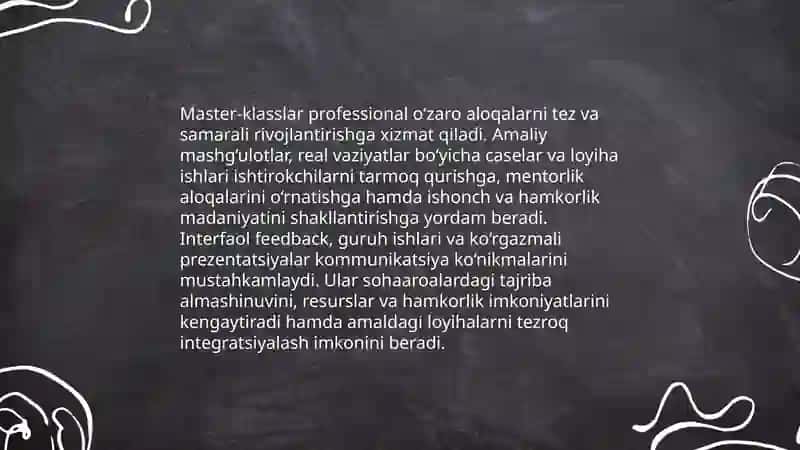 Hamkorlik tizimini takomillashtirishda loyixalar master klass amaliy semenarlar aksiyalar prezentatsiyalardan foydalanish afzalligi. 4