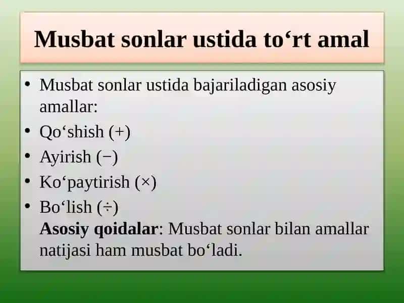 Mavzu:Musbat Sonlar ustida to`rt amalga doir misollar.Kasr Haqida tushunchasi  va ullarning ustida amallar 4