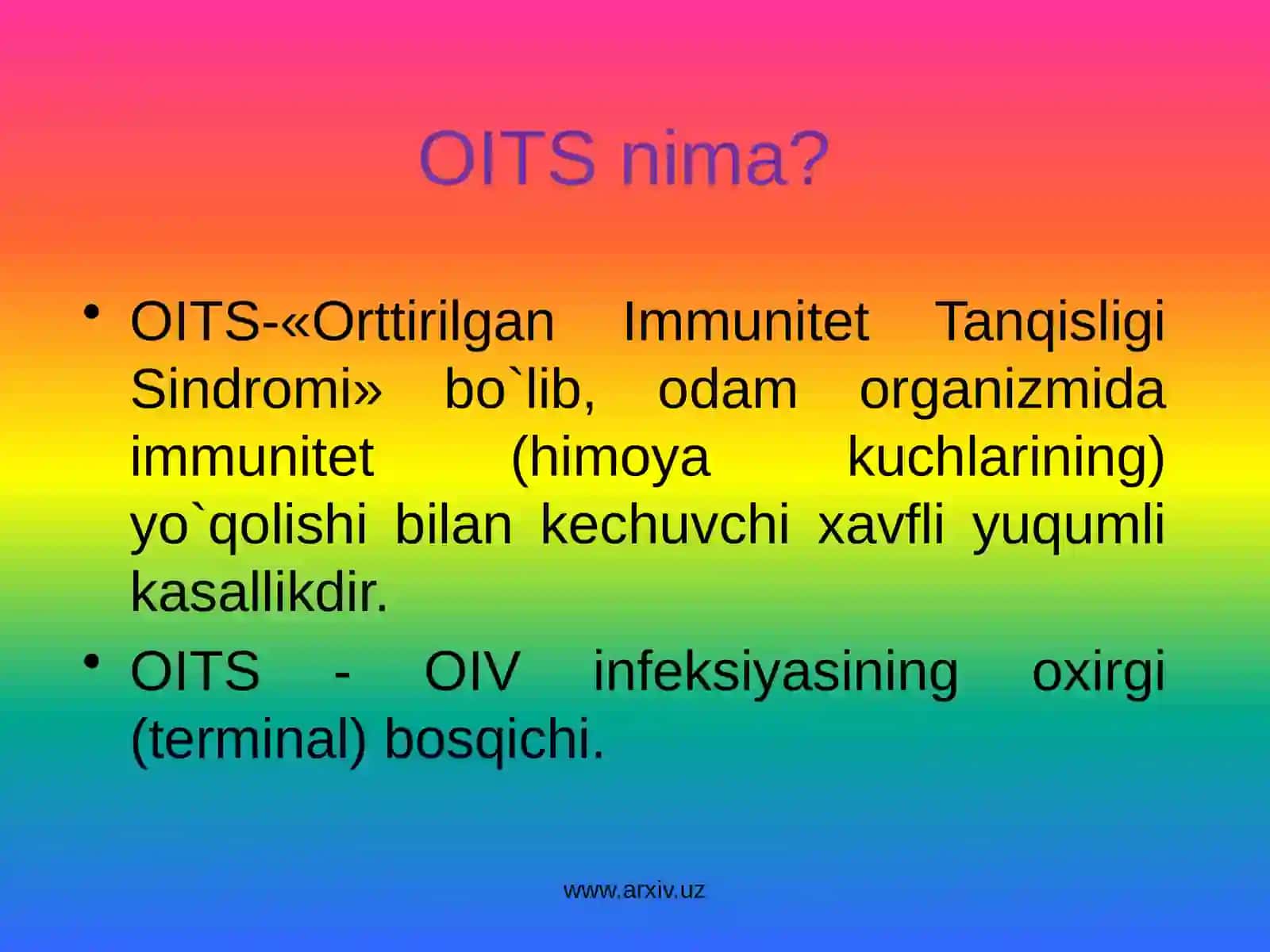 OITSOrttirilgan Immunitet Tanqisligi Sindromi 4