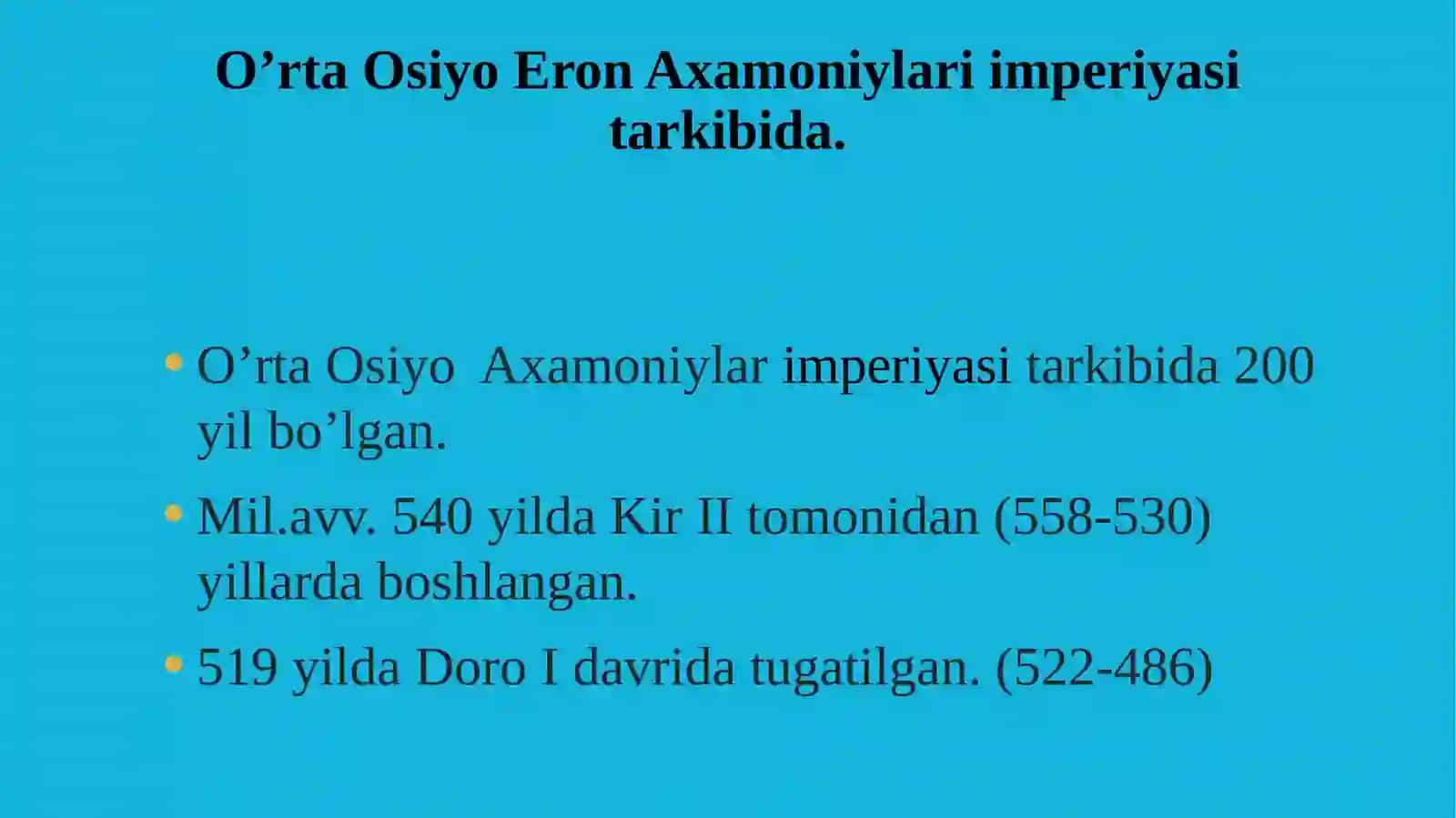 O’rta Osiyoda Axamoniylar hukmronligi davri 4