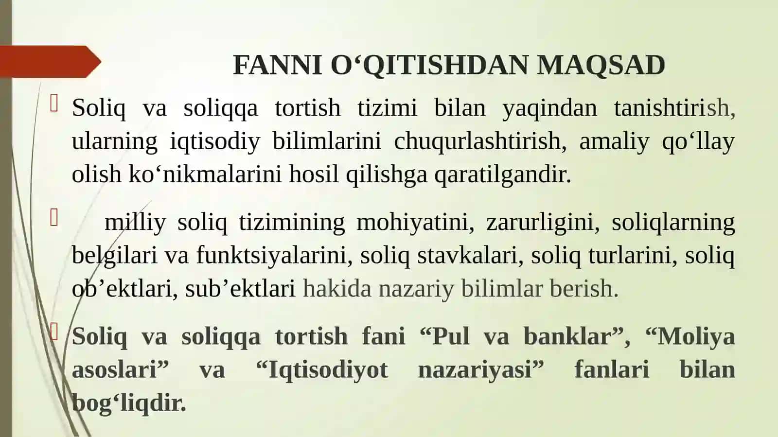 SOLIQ VA SOLIQQA TORTISH FANINING PREDMETI VA O‘RGANISH USULLARI. SOLIQLARNING IQTISODIY MOHIYATI 4