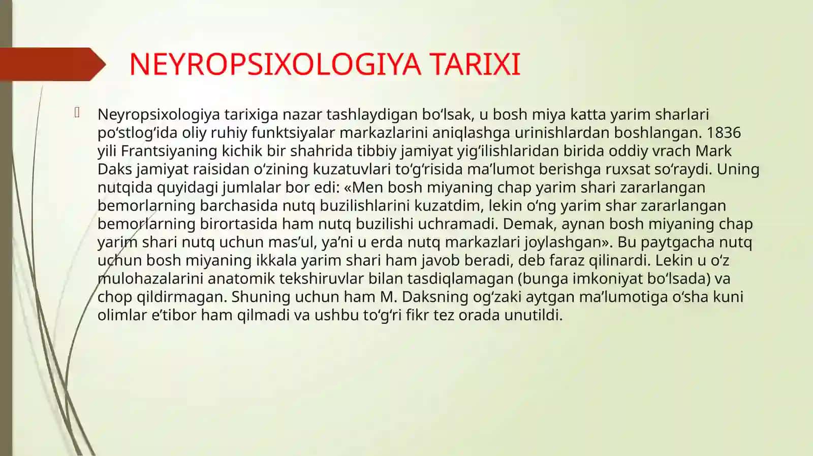 Neyropsixologiya va uning rivojlanish tarixi,yoʻnalishlari, neyropsixologik sindromlar 4