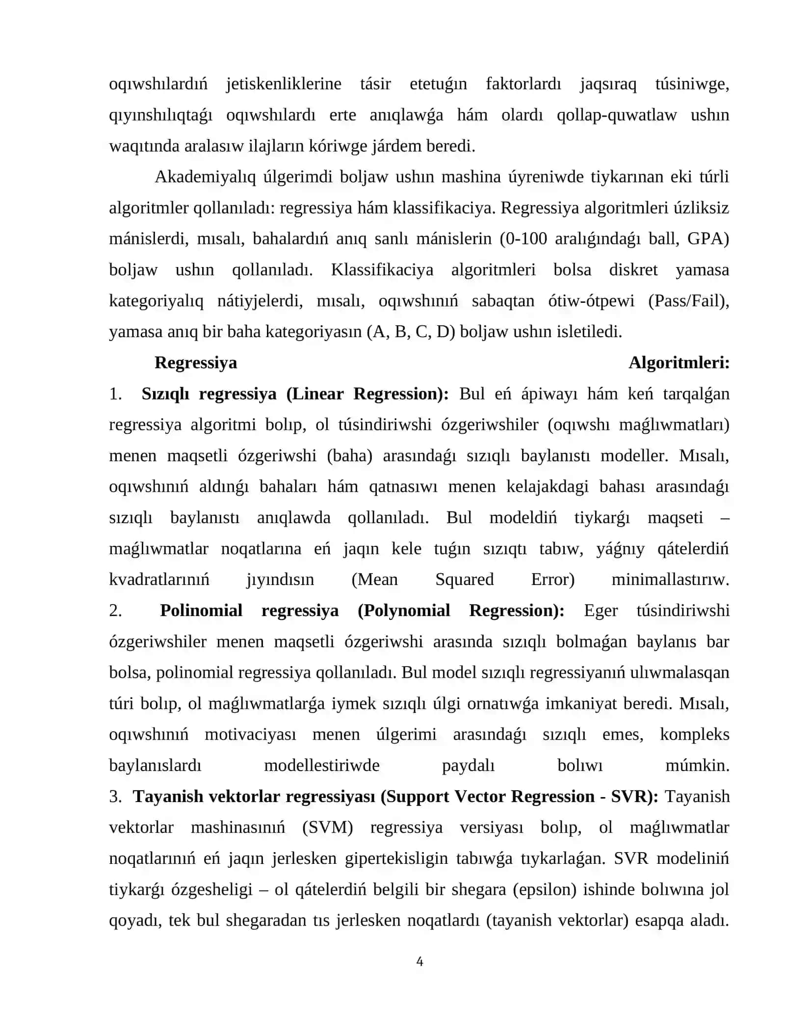 Mashina úyreniw járdeminde mektep oqıwshıları bahaların shama qılıw algoritmin islep shığıw metodikası 4