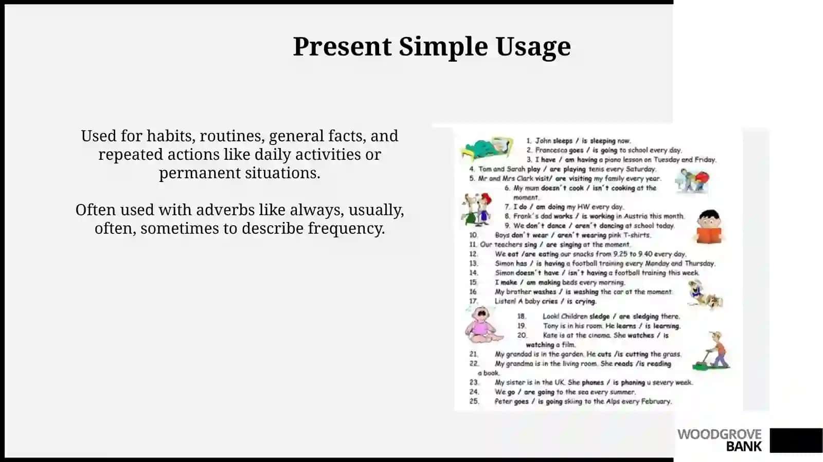 Present Simple and Present Continuous 4