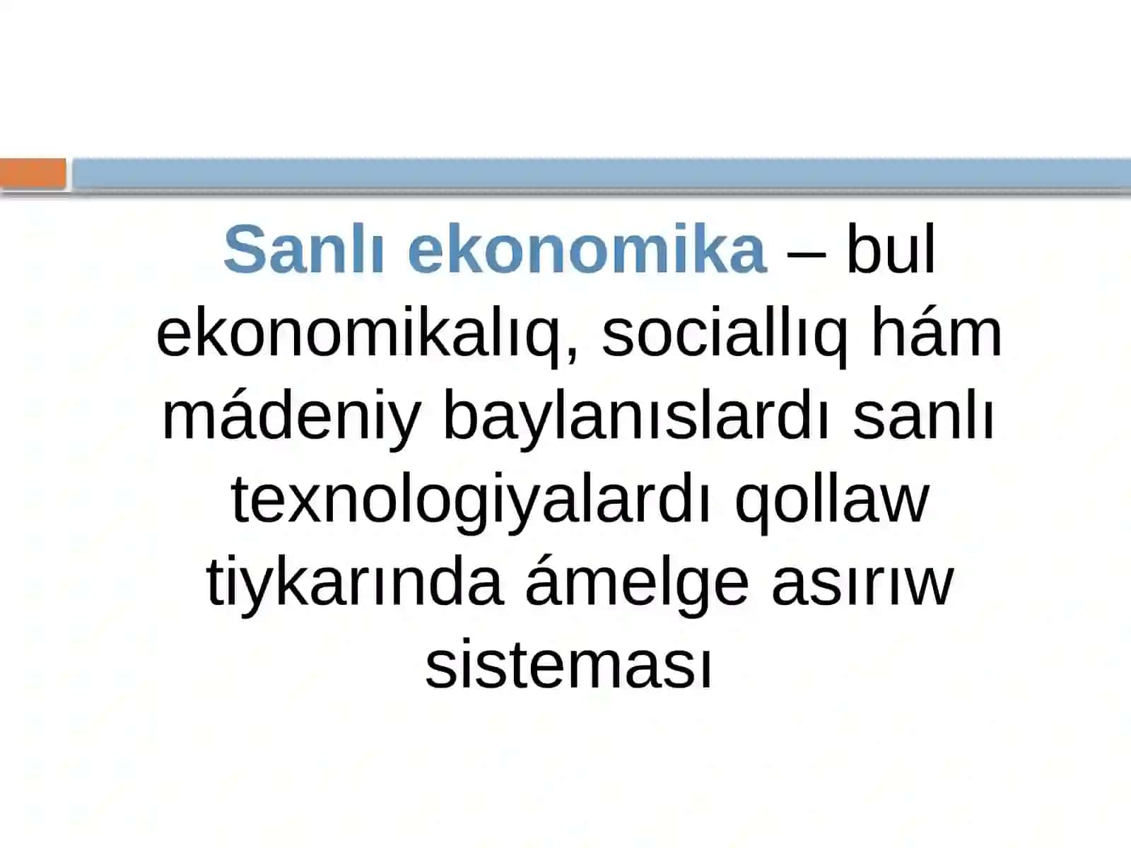 TEMA. SanlI ekonomika hám onIń strukturaliq bólimlerÍ 4