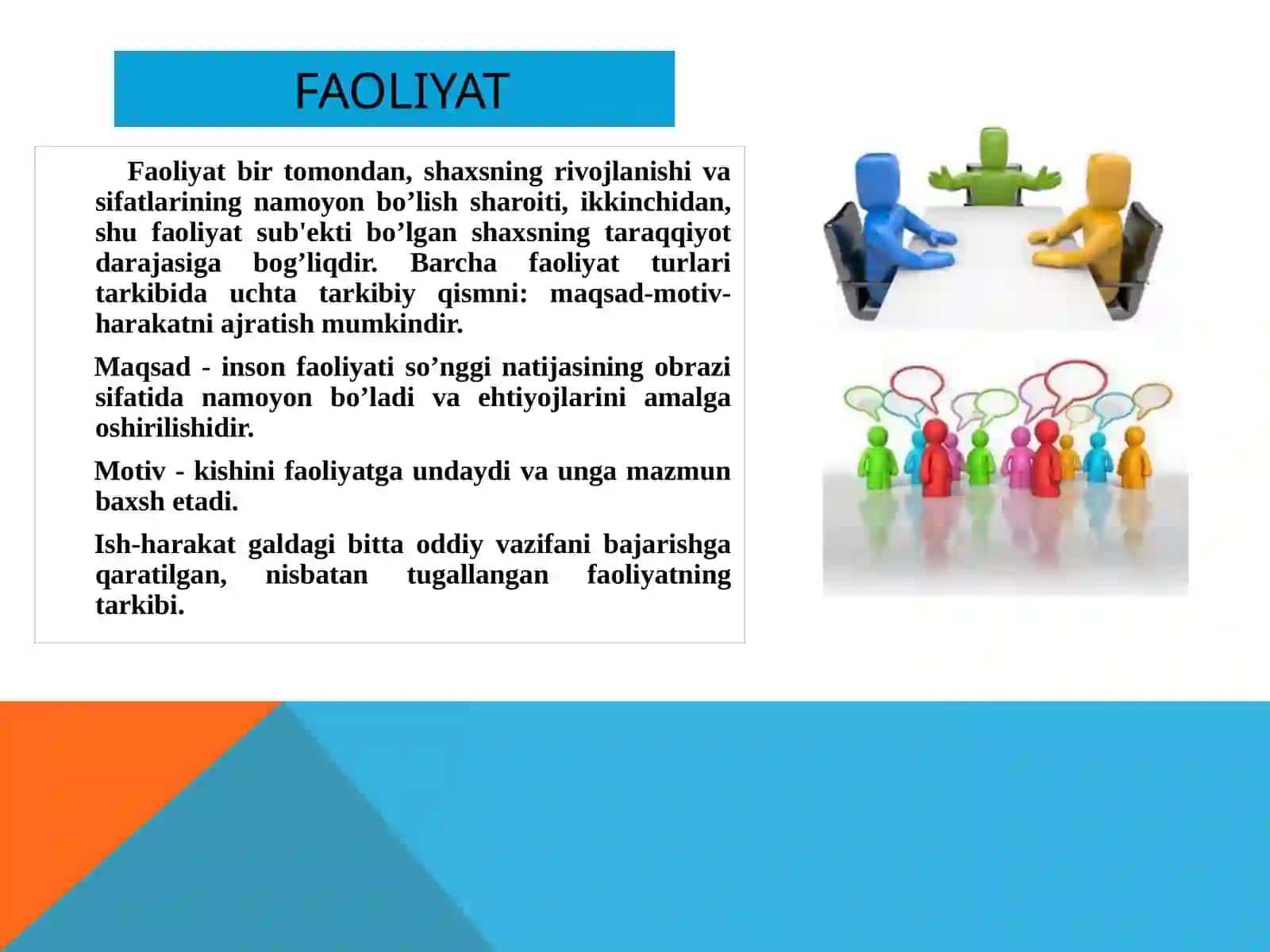 FAOLIYATning psixologik tahlili.Muloqot psixologiyasi.SHAXSNING HISSIY IRODAVIY SOHASI 4