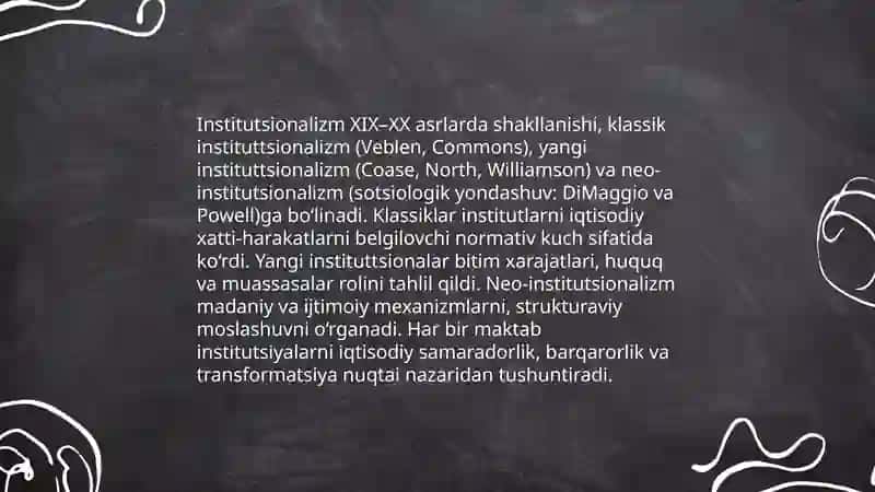 Institutsionalizm yo'nalishi mohiyati va ahamiyati 4
