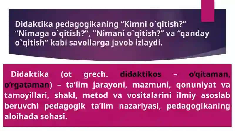 Didaktika - pedagogik ta'lim nazariyasi 4