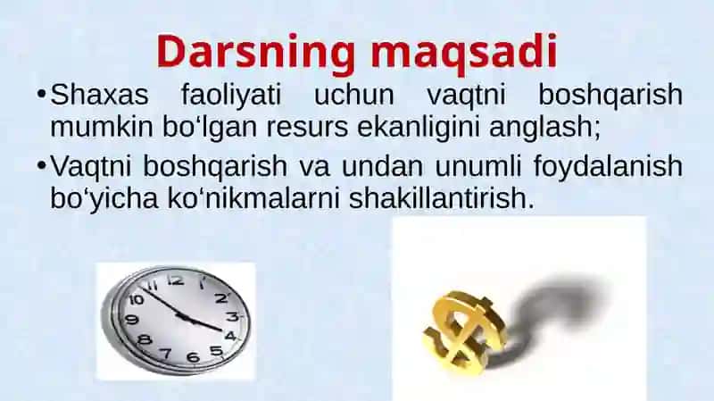 TAYM-MENEJMENT , O‘QISH VA ISHDA VAQTNI SAMARALI BOSHQARISH USULLARI 4