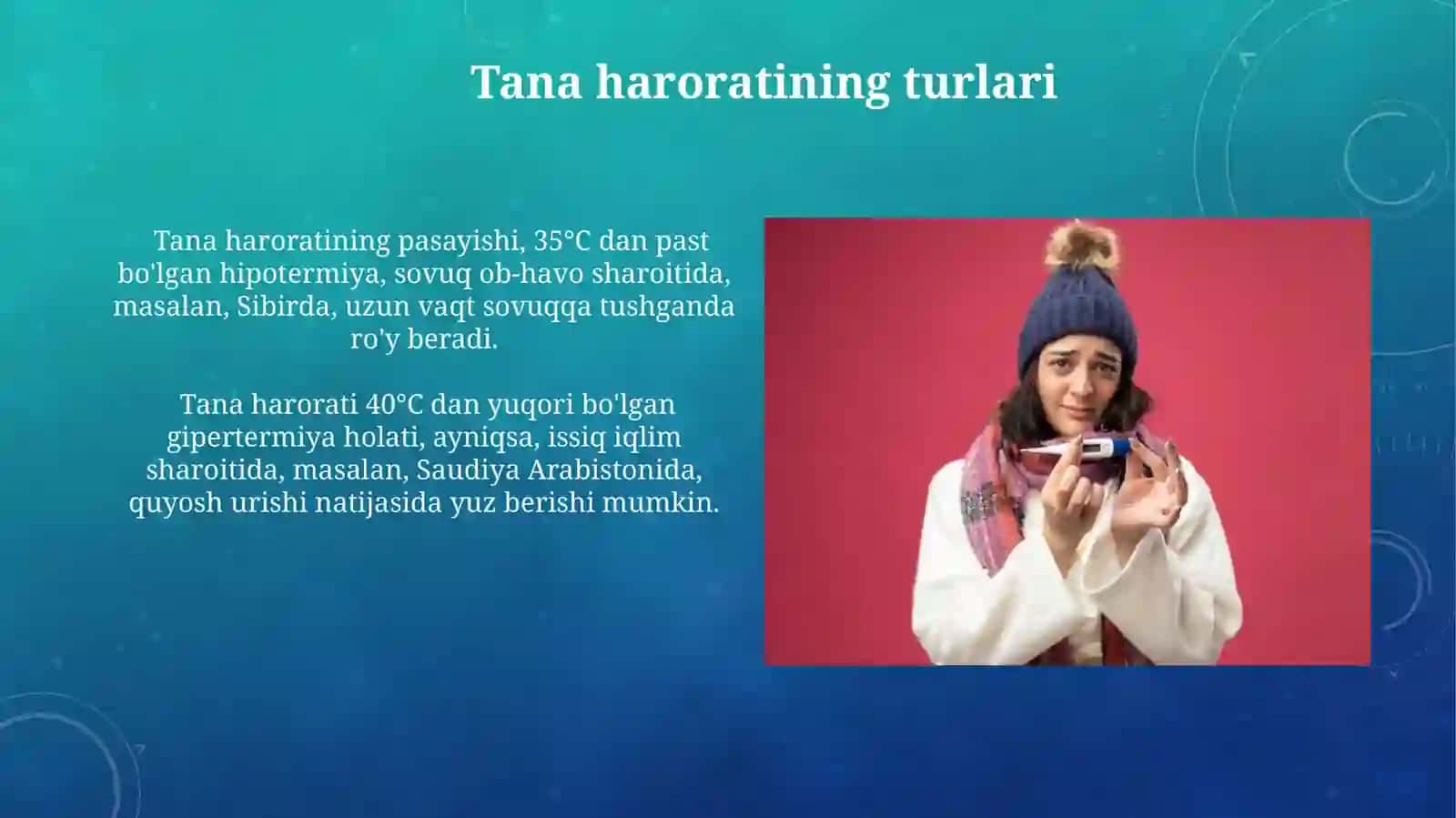 Inson tana haroratining oʻzgarishi, turlari va asosiy sabablari 4