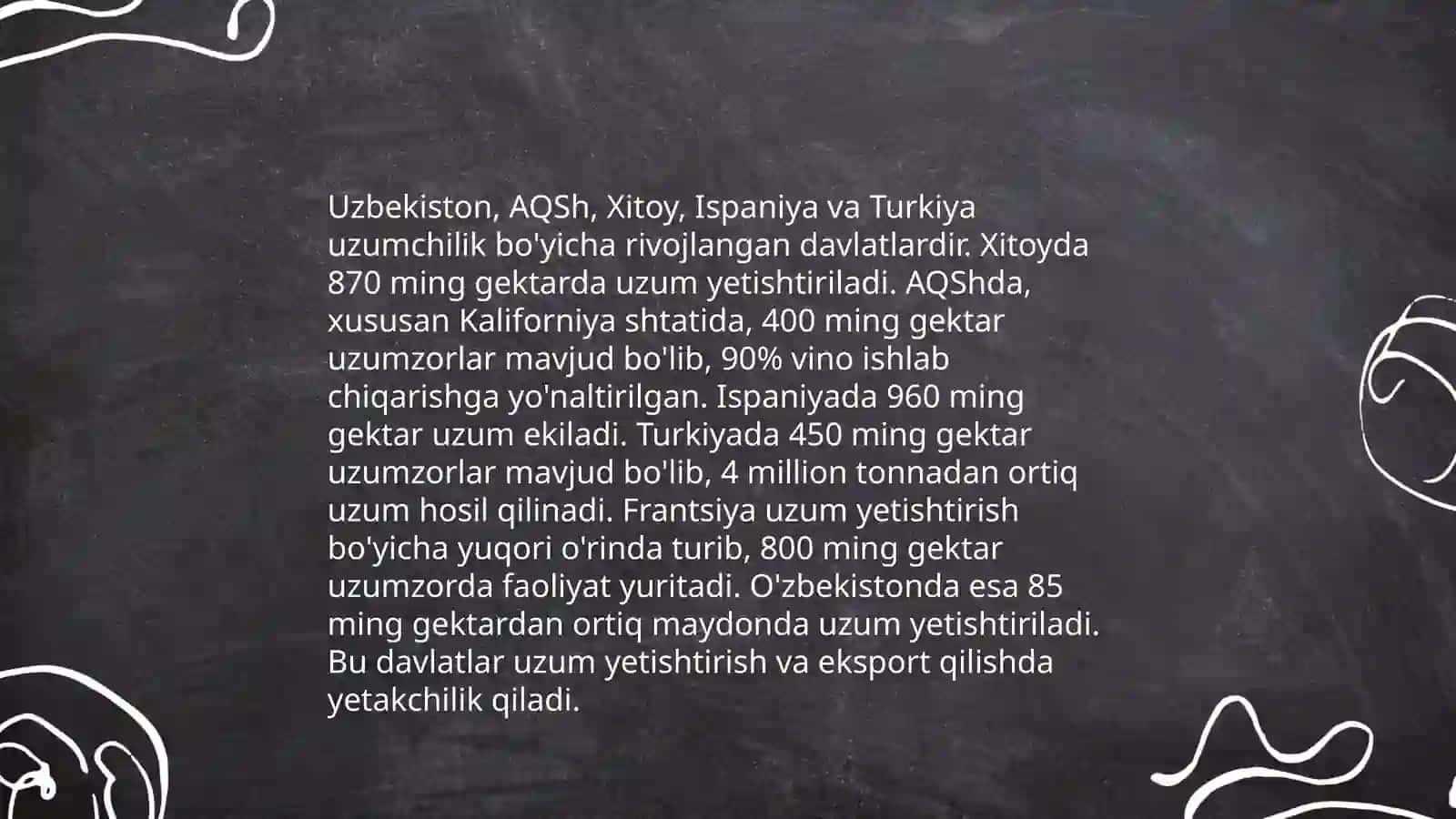 Dunyo uzumchiligi.Uzumchilik rivojlangan davlatlar vino,sharbat va quritilgan mahsulot tayyorlanadigan hududlar 4