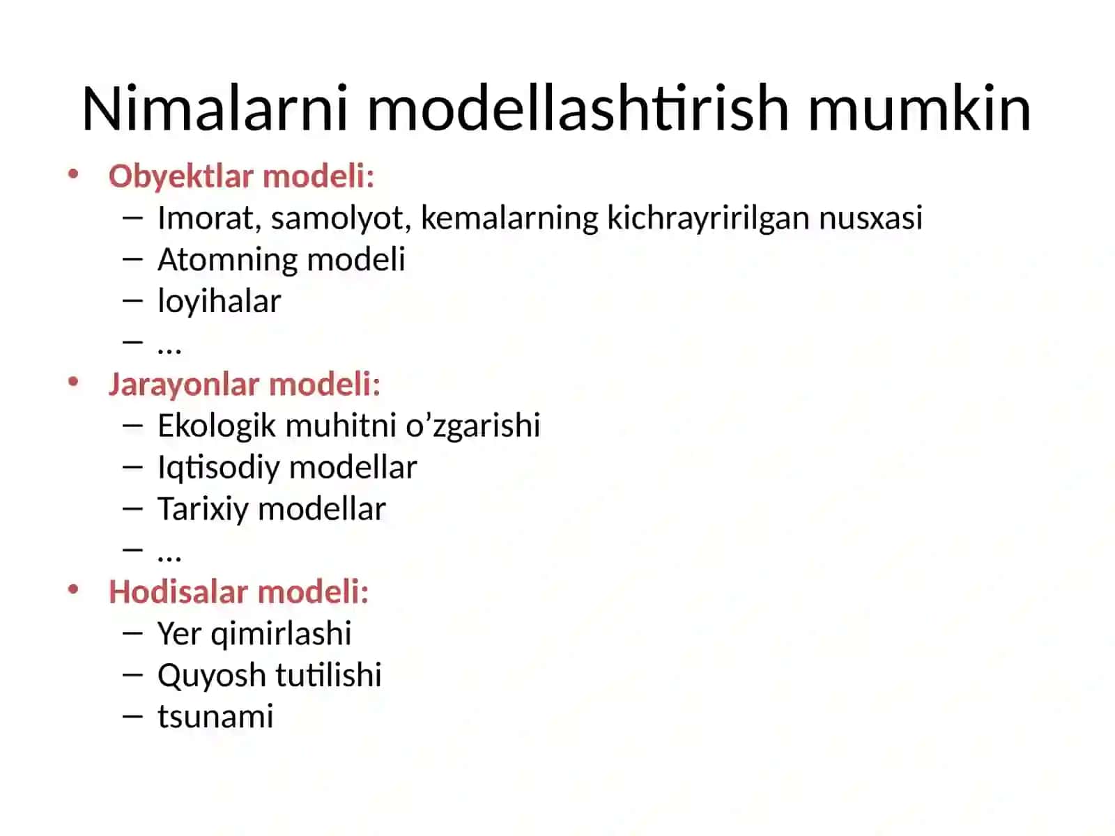 Model va modellashtirish. Asosiy tushunchalar. Modellarni tasniflash 4