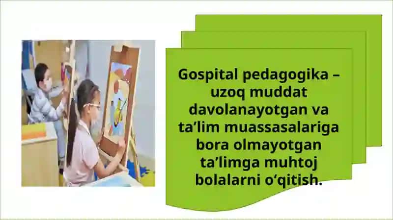 Gospital pedagogikaga jalb etiluvchi bolalarga taʼlim-tarbiya berishda kreativ yondashish 4